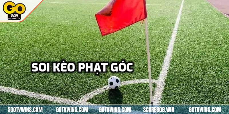 Soi kèo phạt góc là gì?