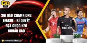 Soi kèo Champions League